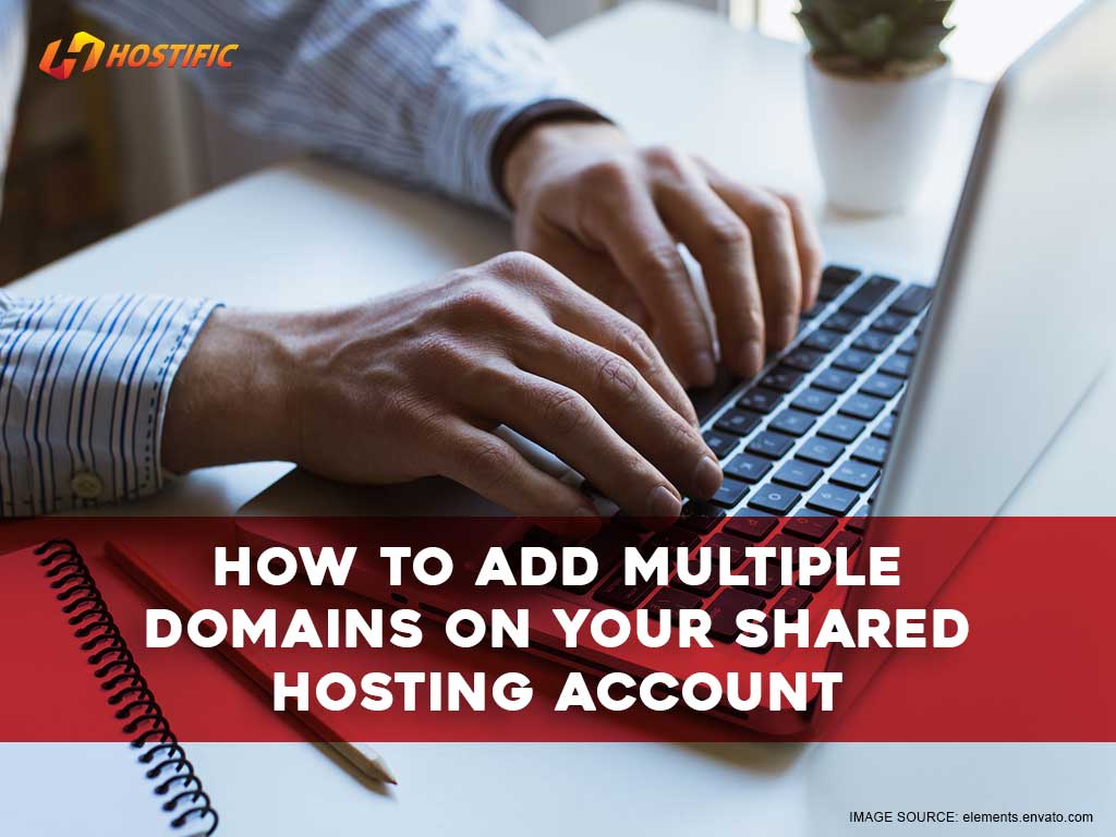 Setup Multiple Domains On A Shared Hosting Account - Monsterhost