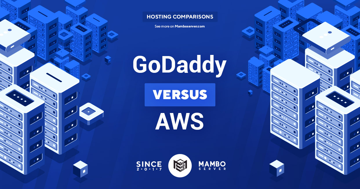 GoDaddy vs. AWS - MamboServer