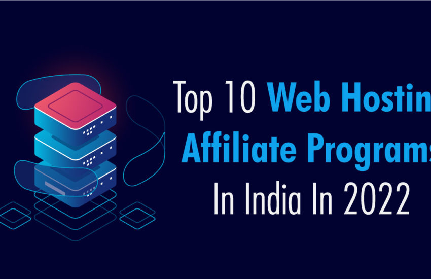 10 Best Web Hosting Affiliate Programs in India to Earn Money Online as