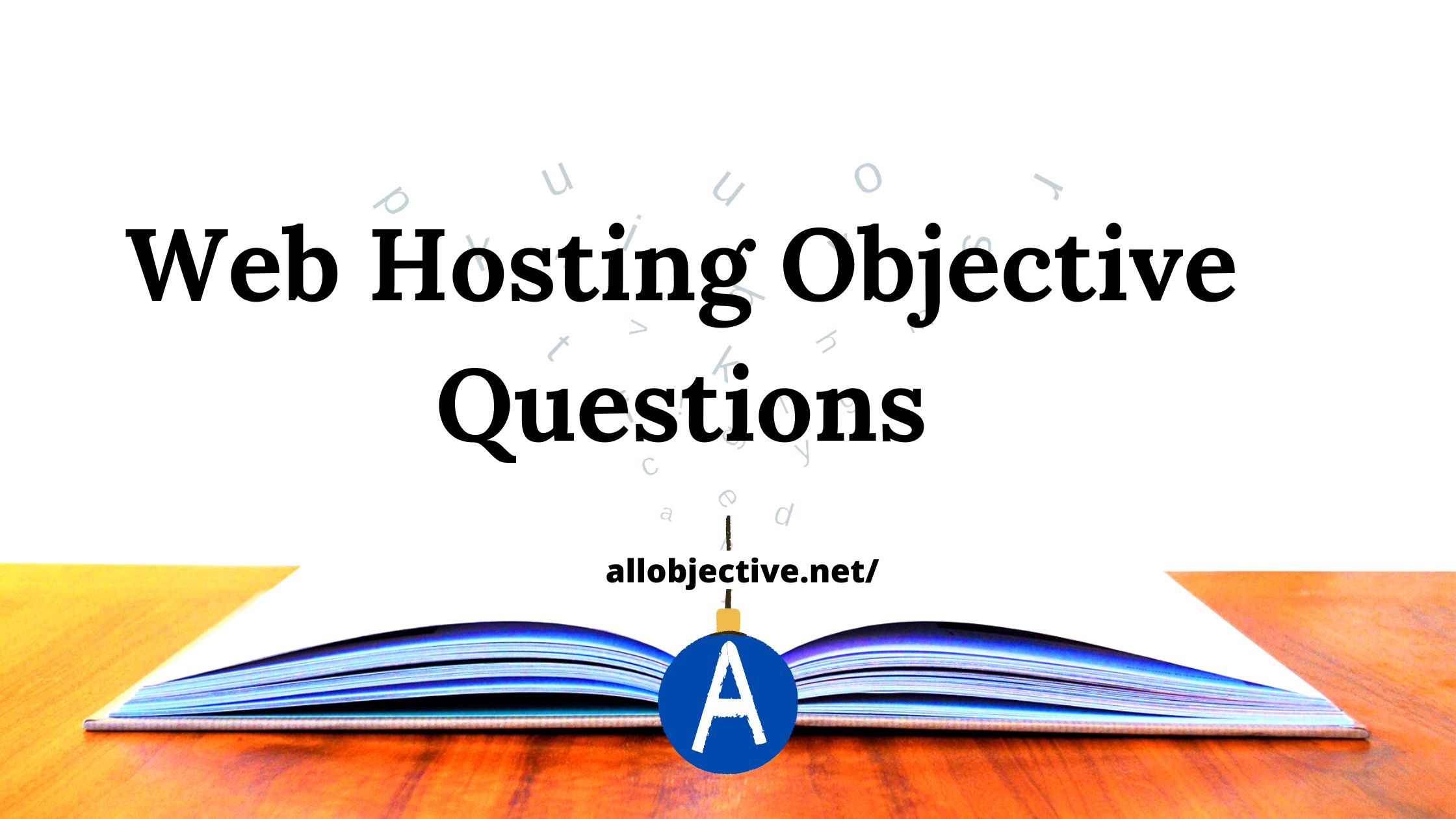 Web Hosting Mcq | Web Hosting Interview Questions - All objective