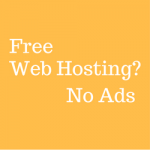 Top 10 Free Web Hosting No Ads - Updated For 2022