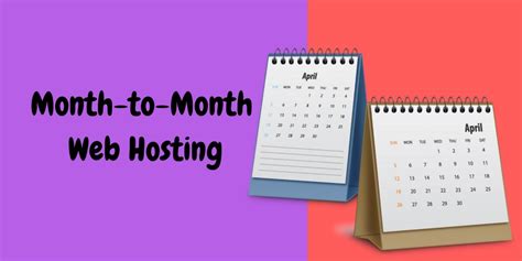 Understanding Month-to-Month Web Hosting: What You Need To Know