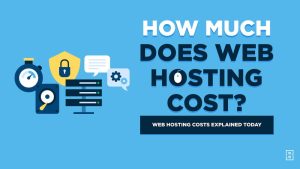 How Much Does Web Hosting Cost? 5 Web Hosting Costs in 2022