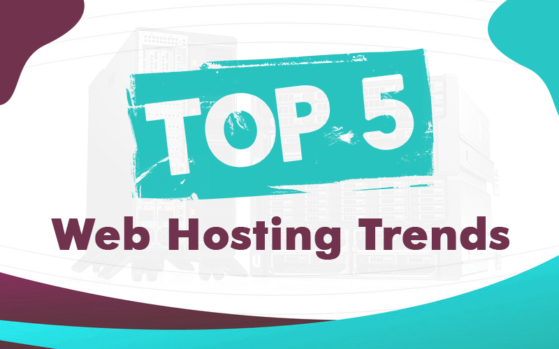 web hosting top trends Top web hosting trends to look out for in 2020